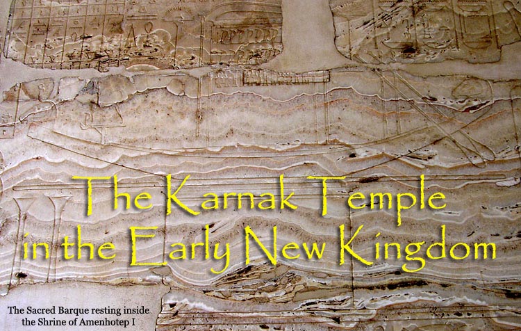 Karnak Temple. Early New Kingdom